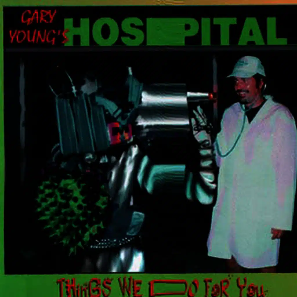 Gary Young's Hospital