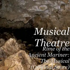 Rime of the Ancient Mariner: The Musical (Original Score)