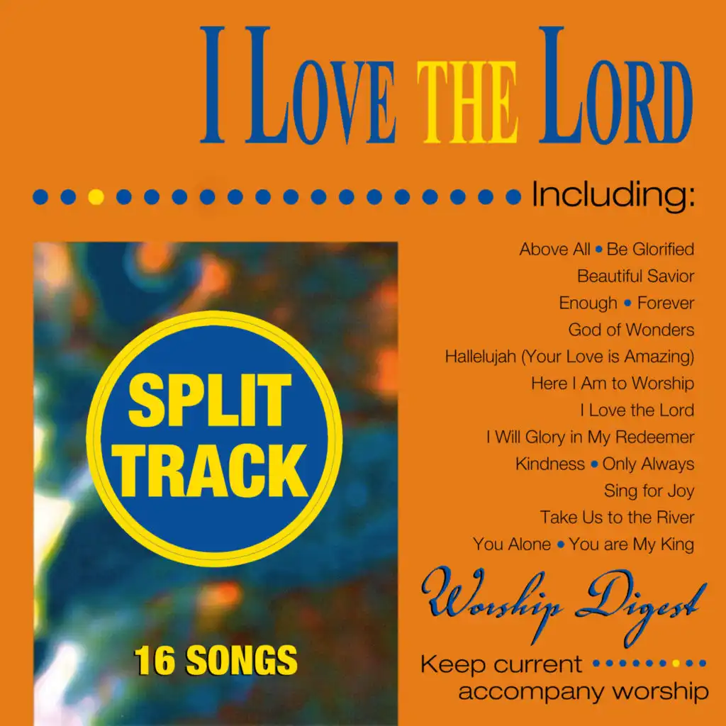I Love the Lord (Whole Hearted Worship) (Split Tracks)