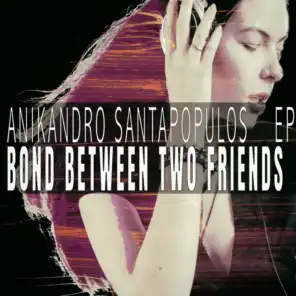Bond Between Two Friends - EP
