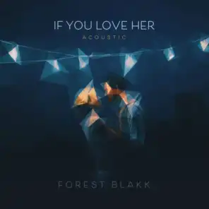 If You Love Her (Acoustic)