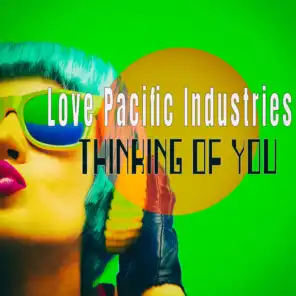 Love Pacific Industries