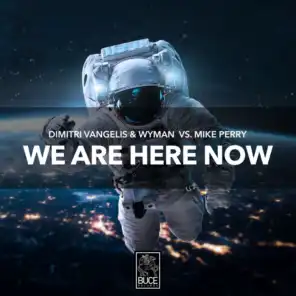 We Are Here Now (Extended Mix)