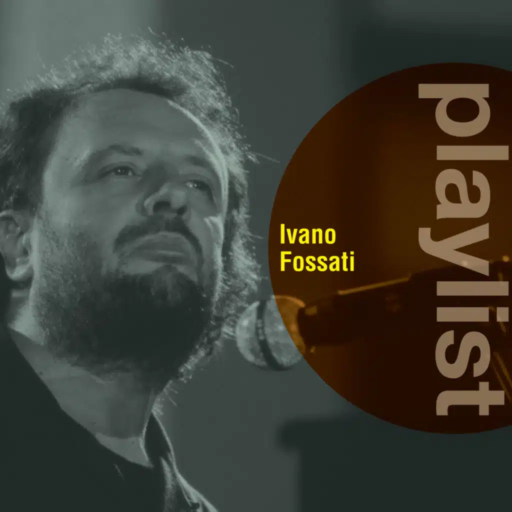 Playlist: Ivano Fossati