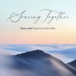 Soaring Together (feat. Kristen Miller)
