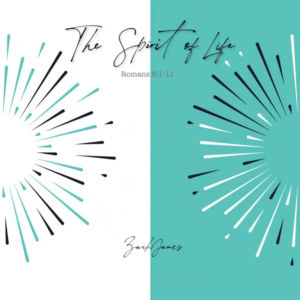 The Spirit of Life: Romans 8:1-11