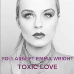 Toxic Love (feat. Emma Wright)