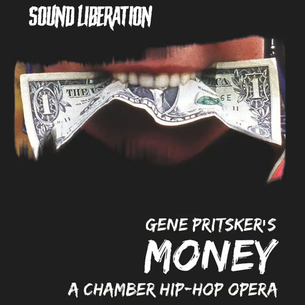 Money A Chamber Hip-hop Opera