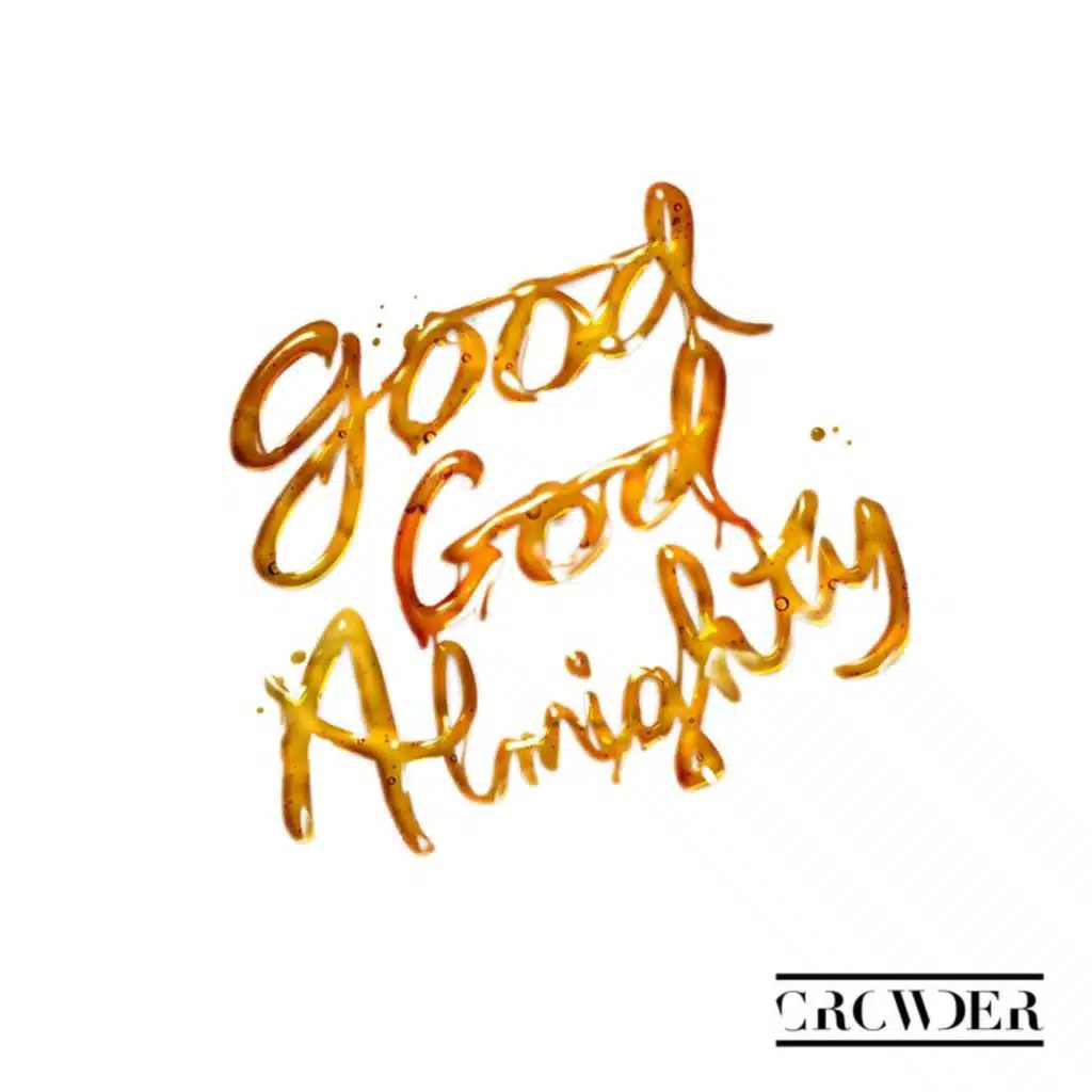 Good God Almighty (Radio Version)