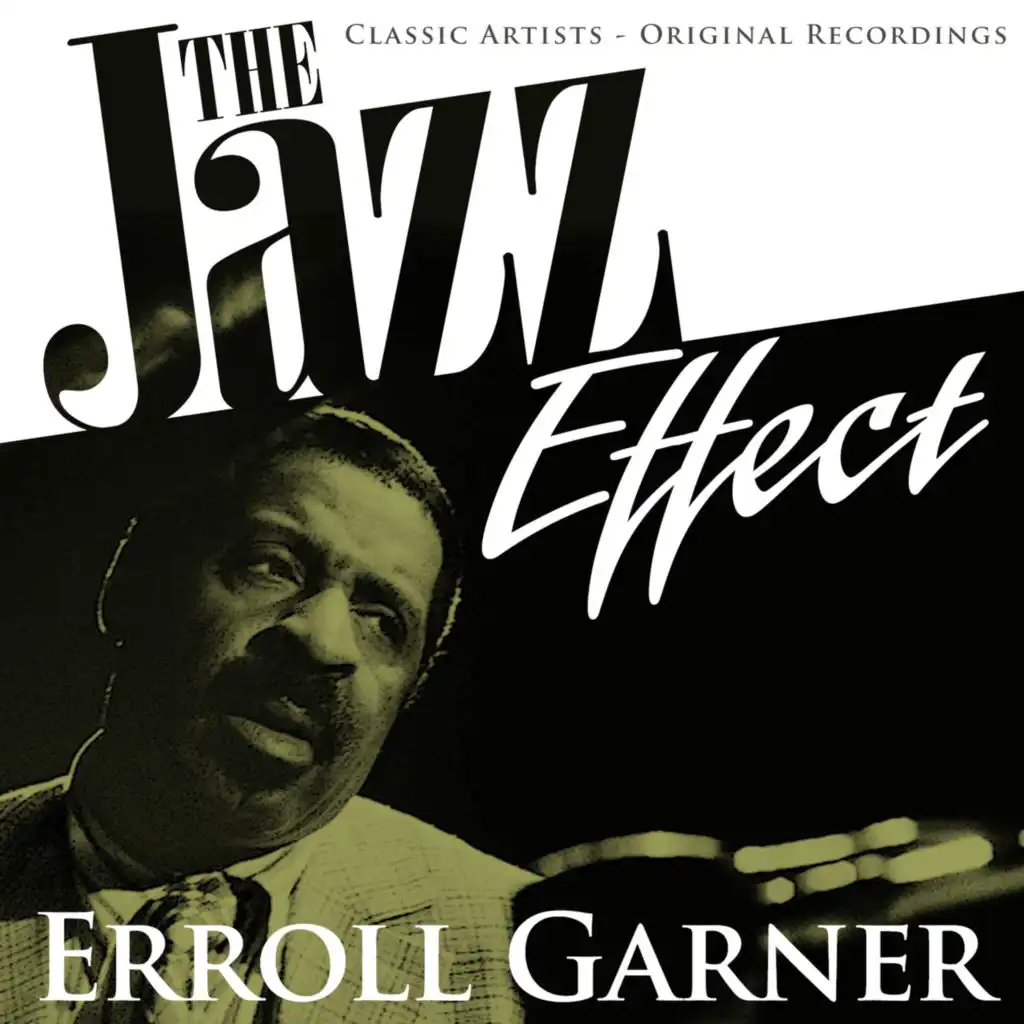 The Jazz Effect - Erroll Garner