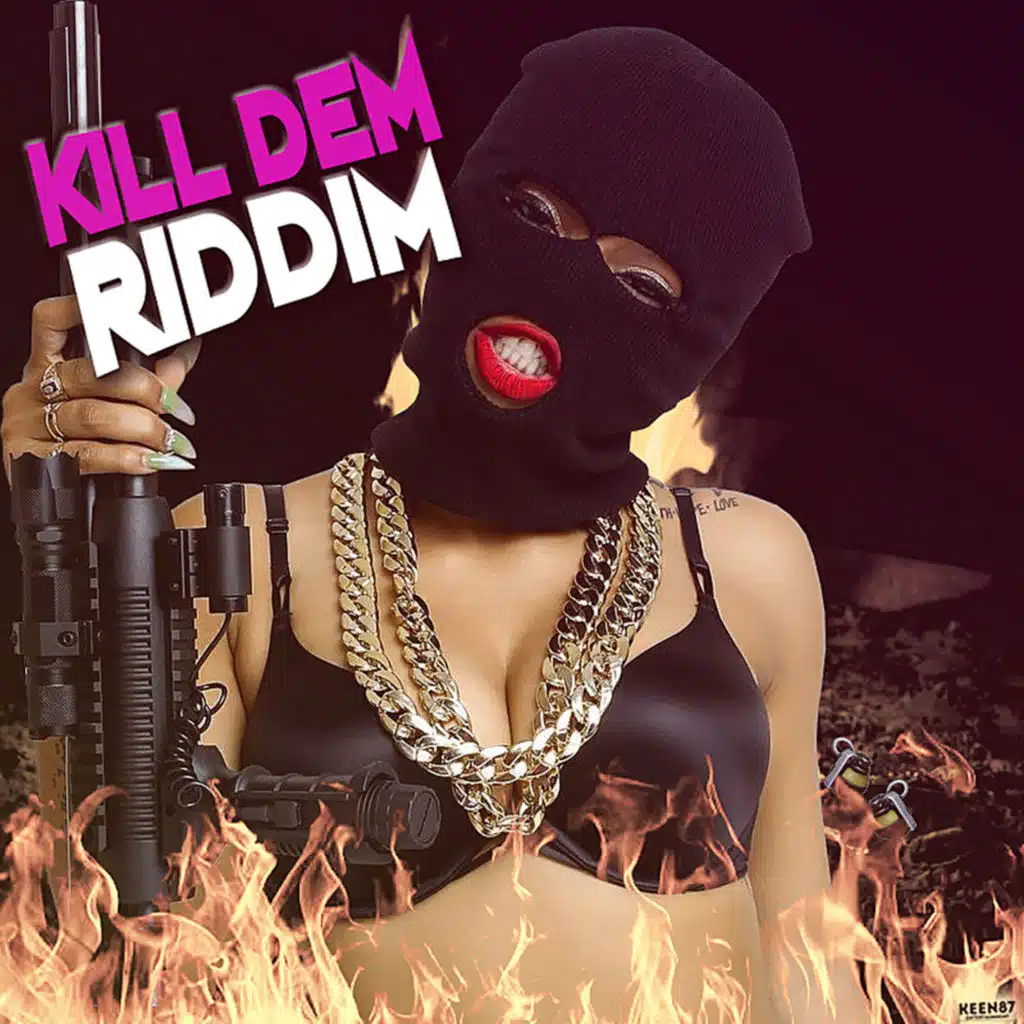 Kill Dem Riddim (Megamix) [feat. Spice, Macka Diamond, Kalado & Jigsy King]