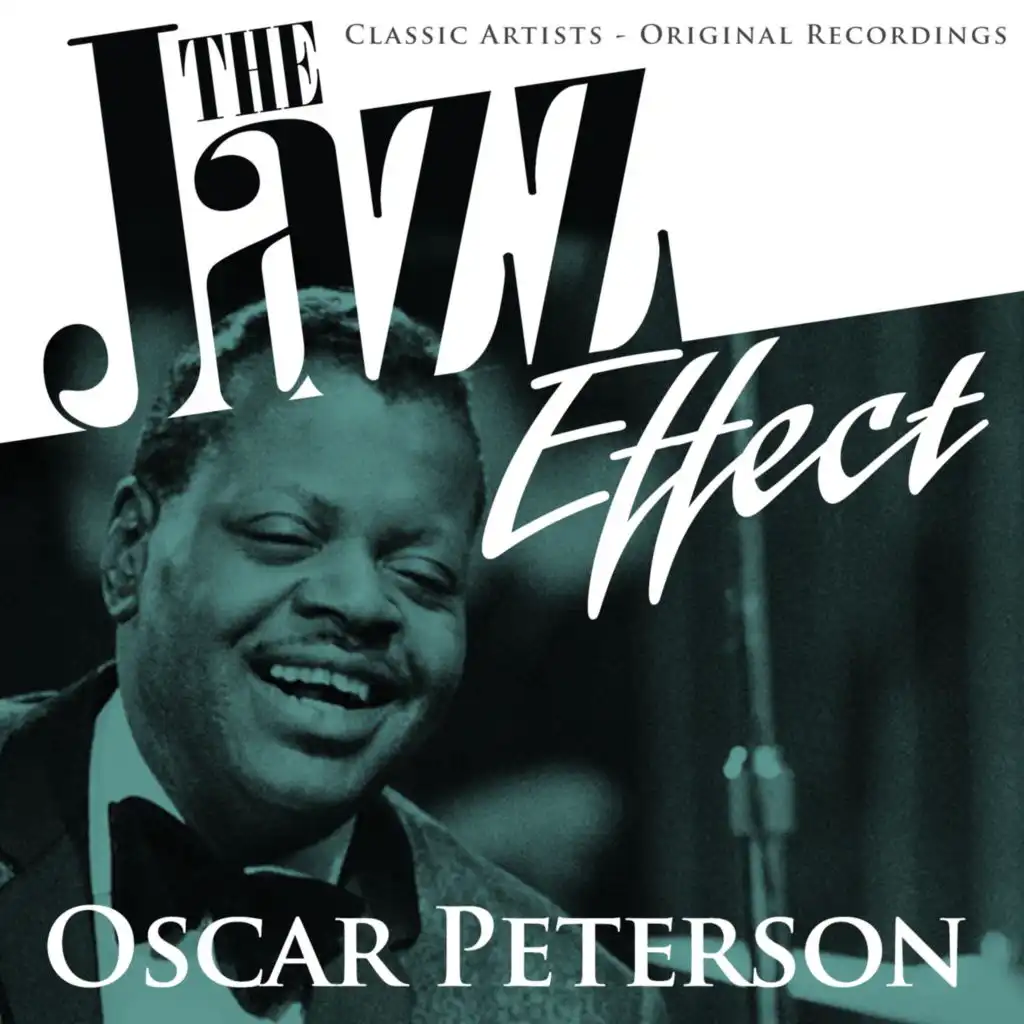 The Jazz Effect - Oscar Peterson