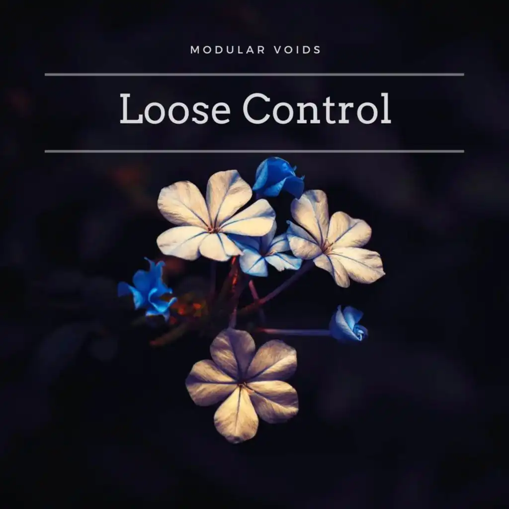 Loose Control