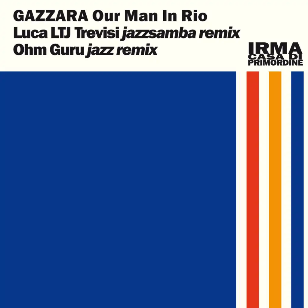 Our Man in Rio (Ohm Guru Jungle Jazz Remix)