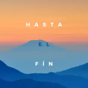 HASTA EL FÍN (Remastered)