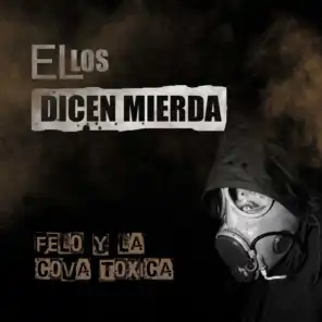 Ellos Dicen Mierda (feat. Suso)