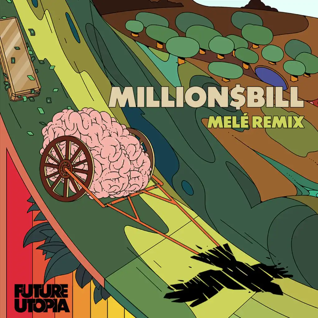 Million$Bill (Melé Remix) [feat. Kojey Radical & Easy Life]