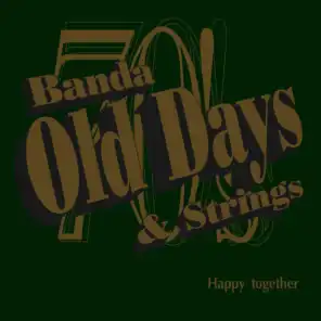 Banda Old Days & Strings