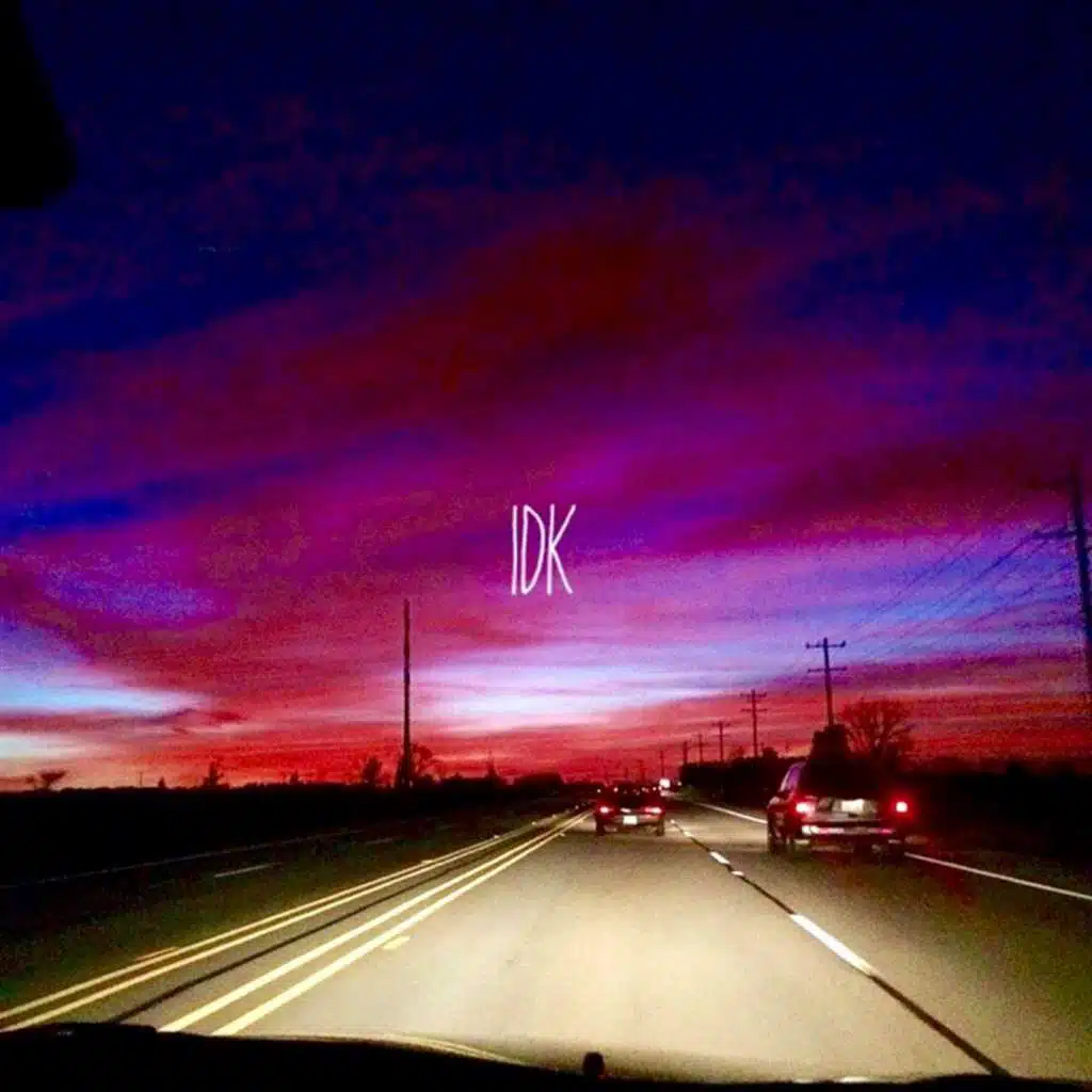 Idk