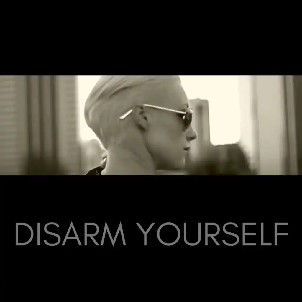 Disarm Yourself (Dub Mix)