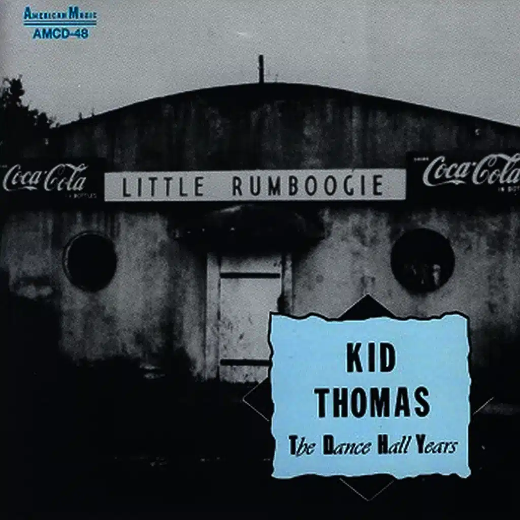 Kid Thomas - The Dance Hall Years