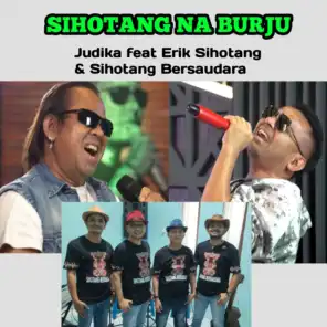 SIHOTANG NA BURJU (feat. Erick Sihotang & Sihotang Bersaudara)