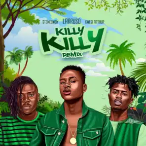 Killy Killy (Remix) [feat. Kwesi Arthur & Stonebwoy]