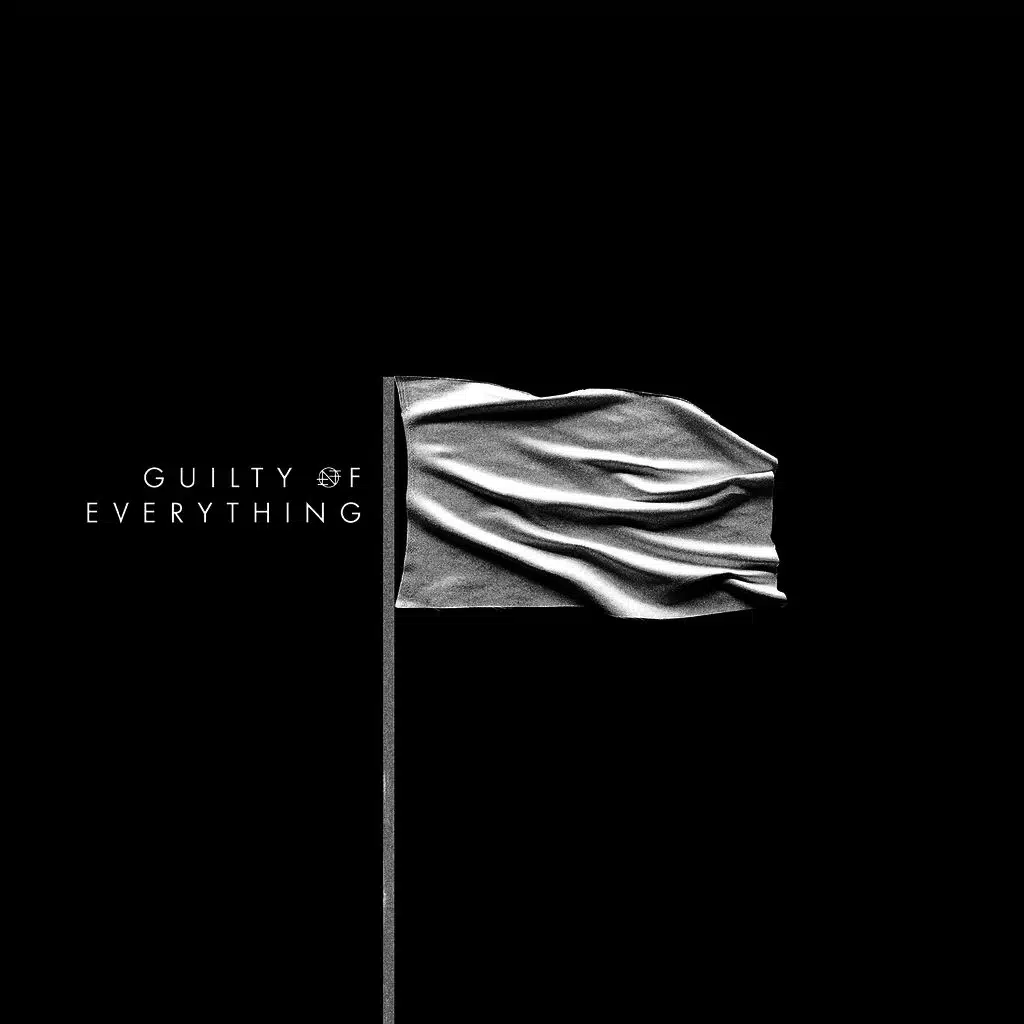 Guilty of Everything