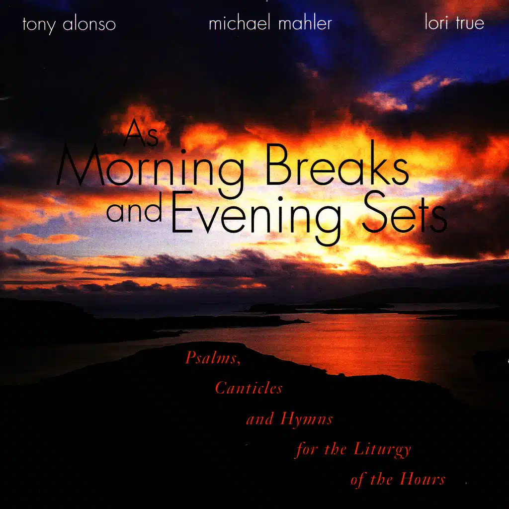As Morning Breaks and Evening Sets