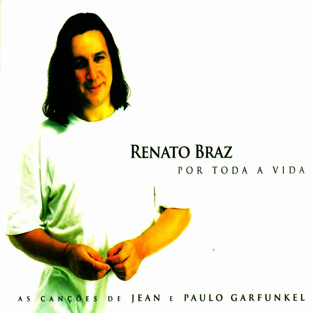 Por Toda A Minha Vida  As Canções de Jean e Paulo Garfunkel