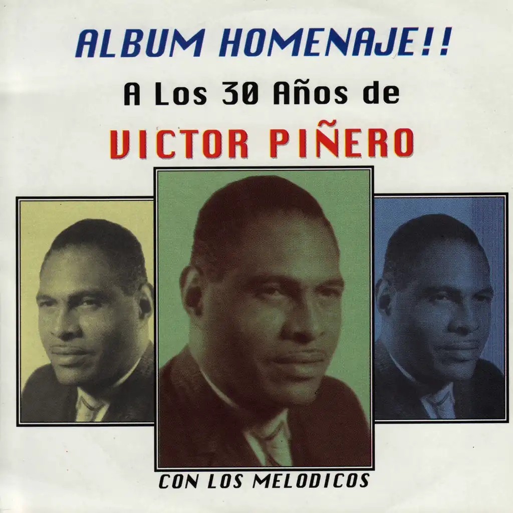 A Los 30 Años de Victor Piñero
