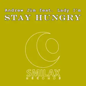 Stay Hungry (Radio Edit Mix) [ft. Lady I'm]