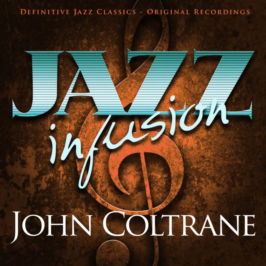 Jazz Infusion - John Coltrane