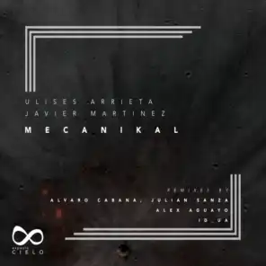 Mecanikal (Alvaro Cabana & Julian Sanza Remix)
