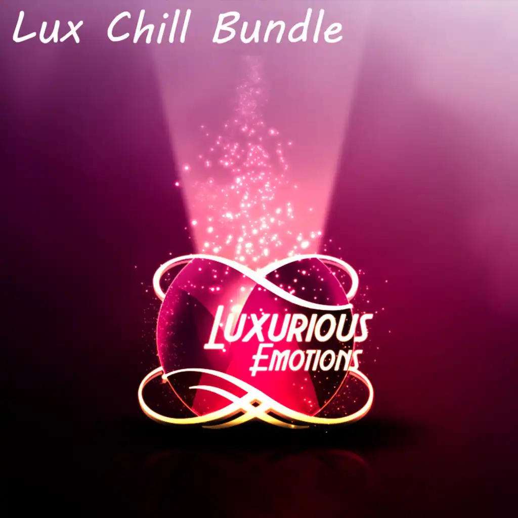 Lux Chill Bundle