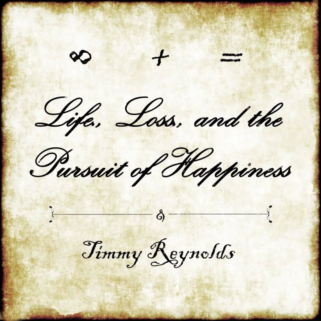 Life, Loss, and the Pursuit of Happiness