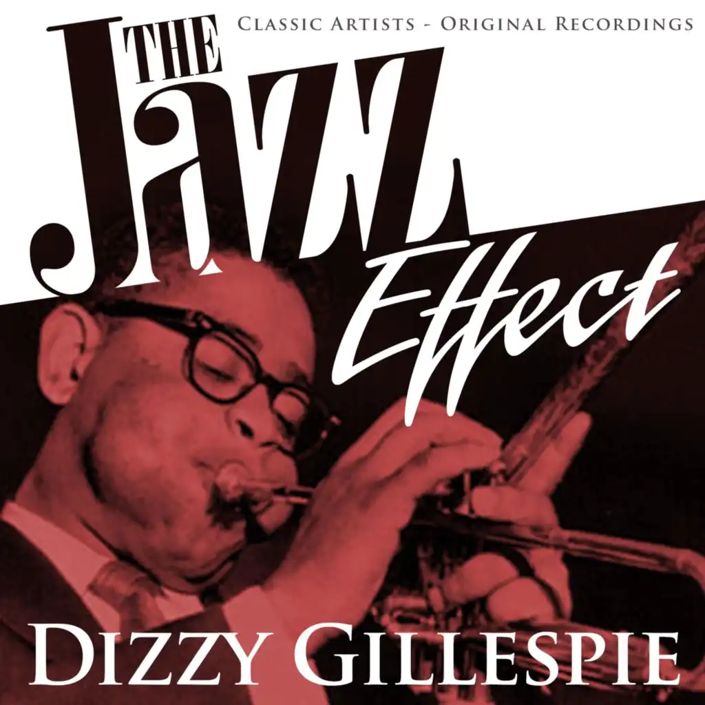 The Jazz Effect - Dizzy Gillespie