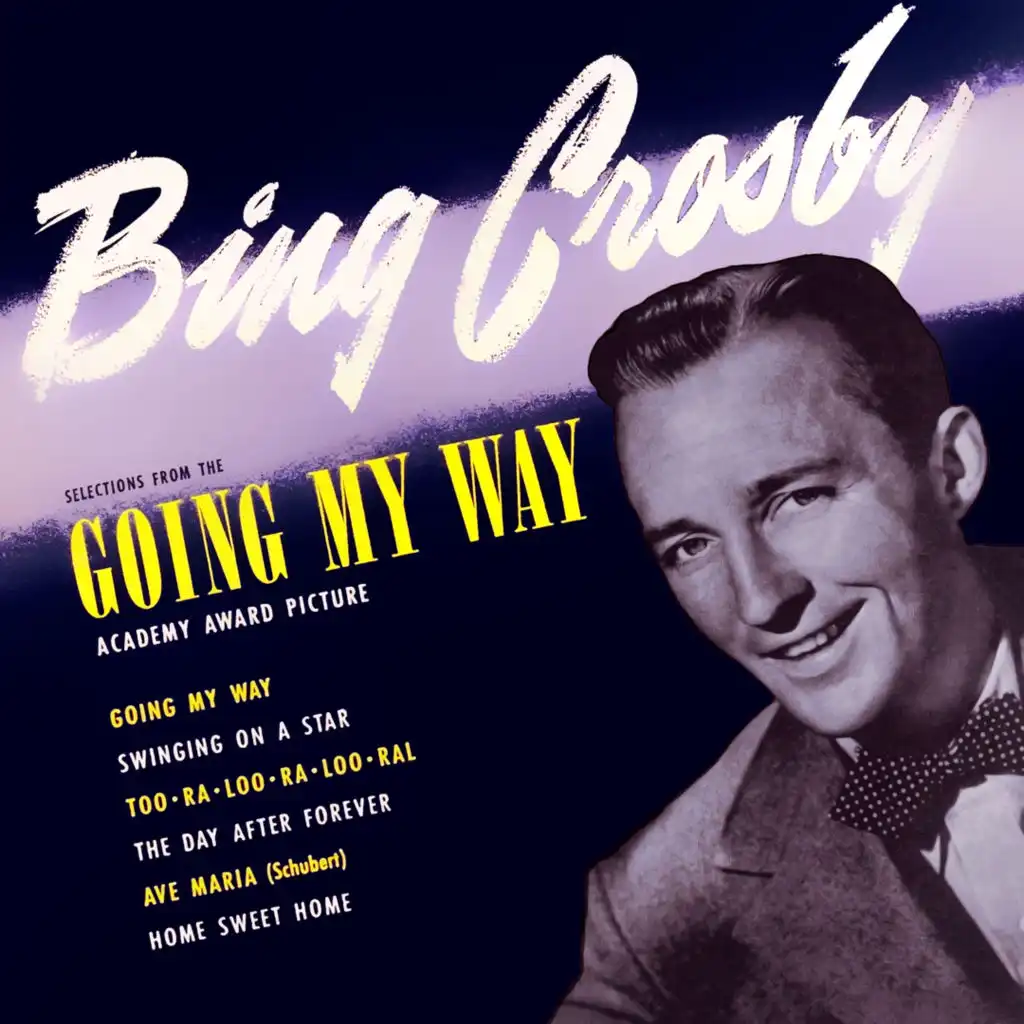 Going My Way by Bing Crosby, John Scott Trotter and His Orchestra ...