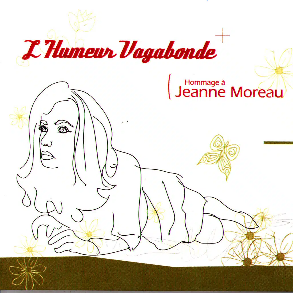 L'Humeur Vagabonde: Hommage À Jeanne Moreau
