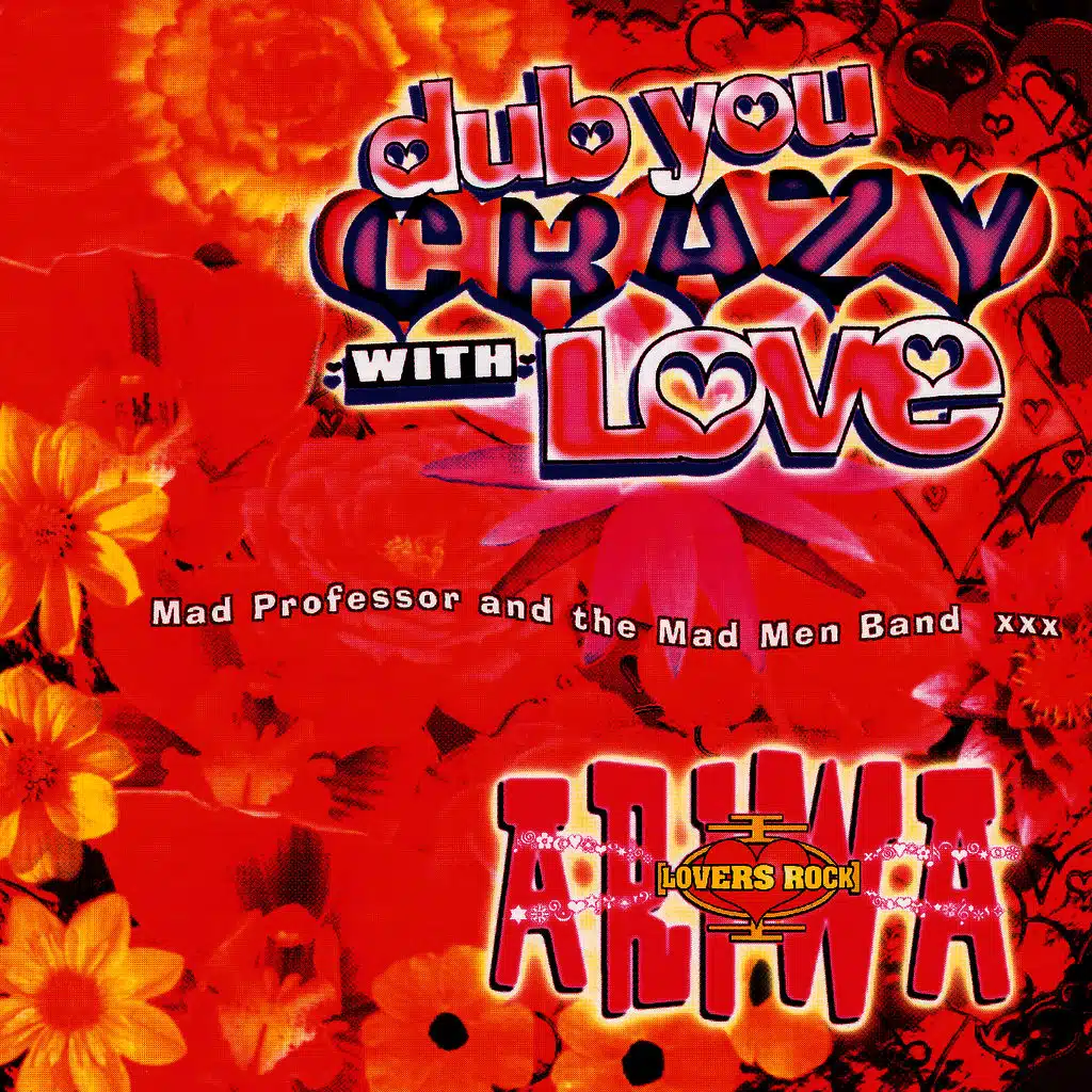 Dub You Crazy With Love (Part 2)