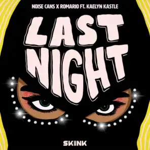 Last Night (feat. Kaelyn Kastle)