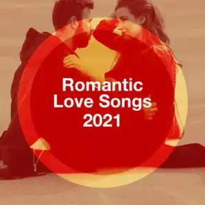 Romantic Love Songs 2021