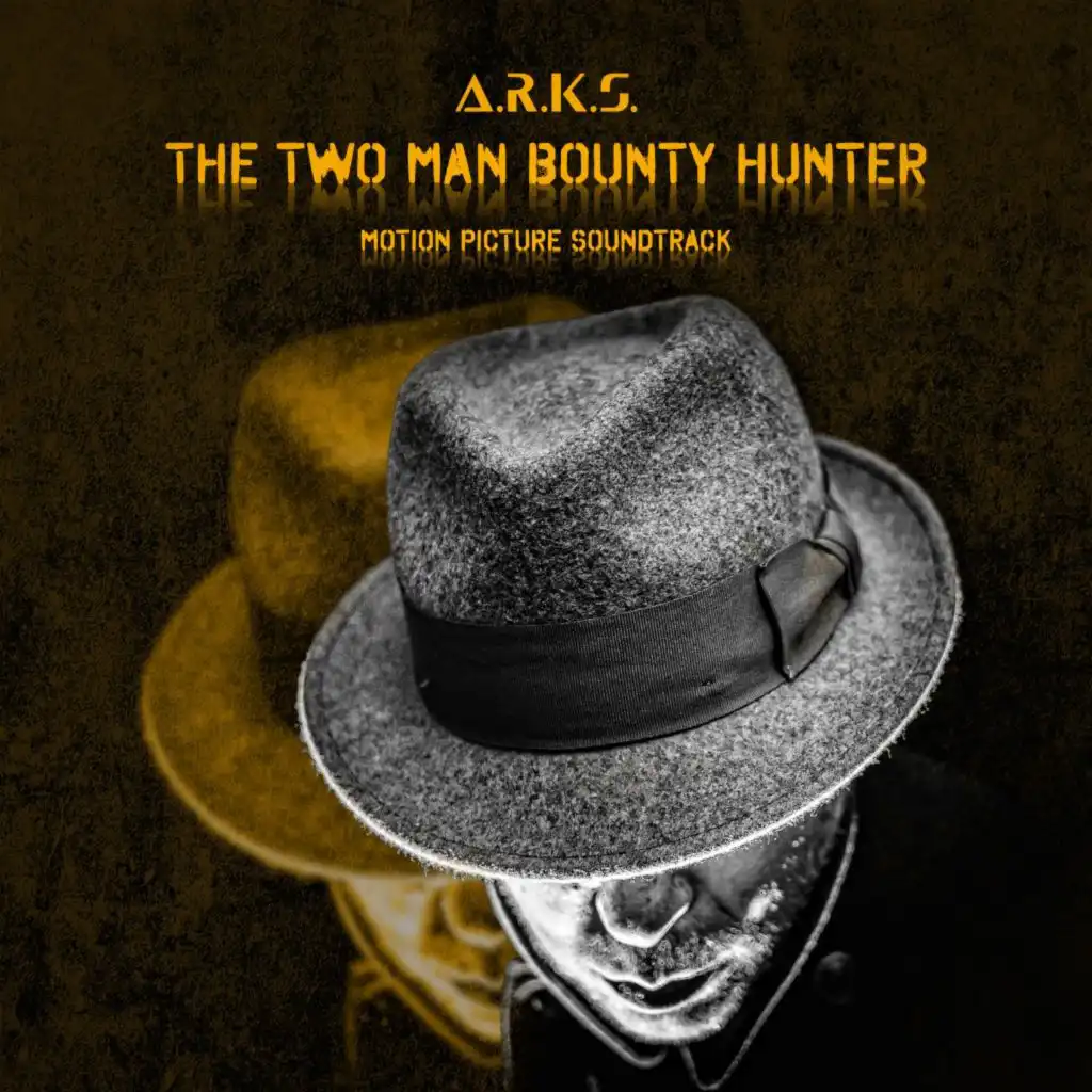 The Two Man Bounty Hunter (Motion Picture Soundtrack)