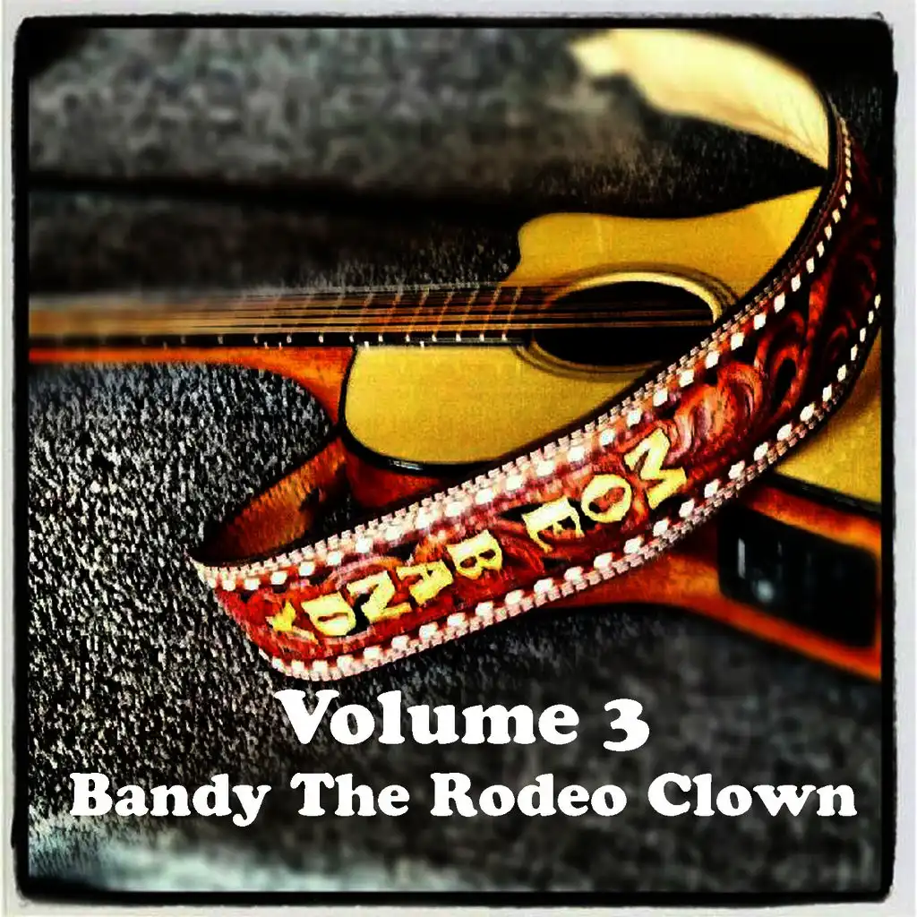 Volume 3 - Bandy the Rodeo Clown