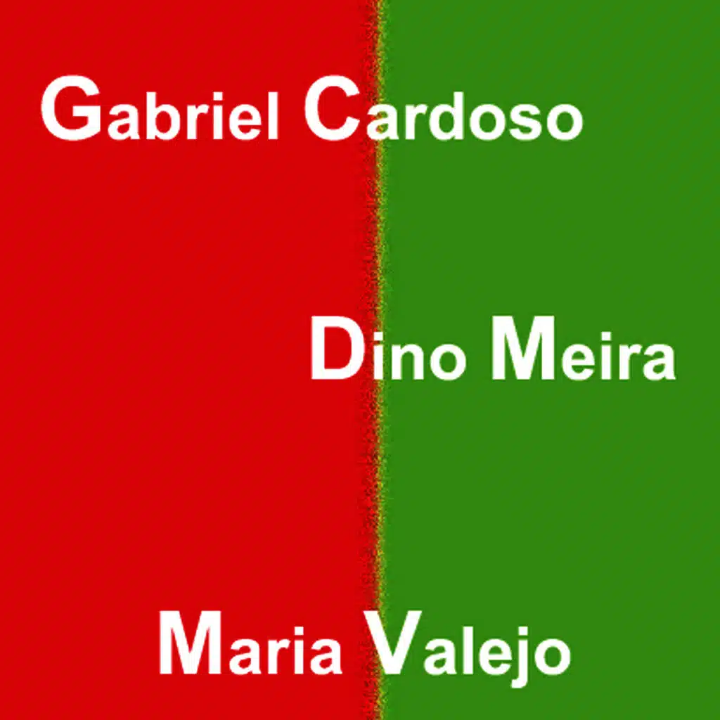 Gabriel Cardoso – Dino Meira – Maria Valejo