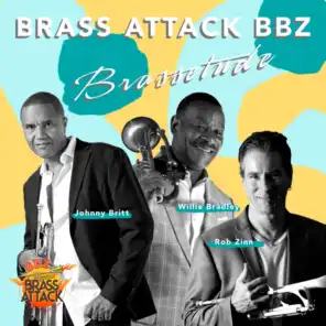 Brazzetude (feat. Johnny Britt, Willie Bradley & Rob Zinn)