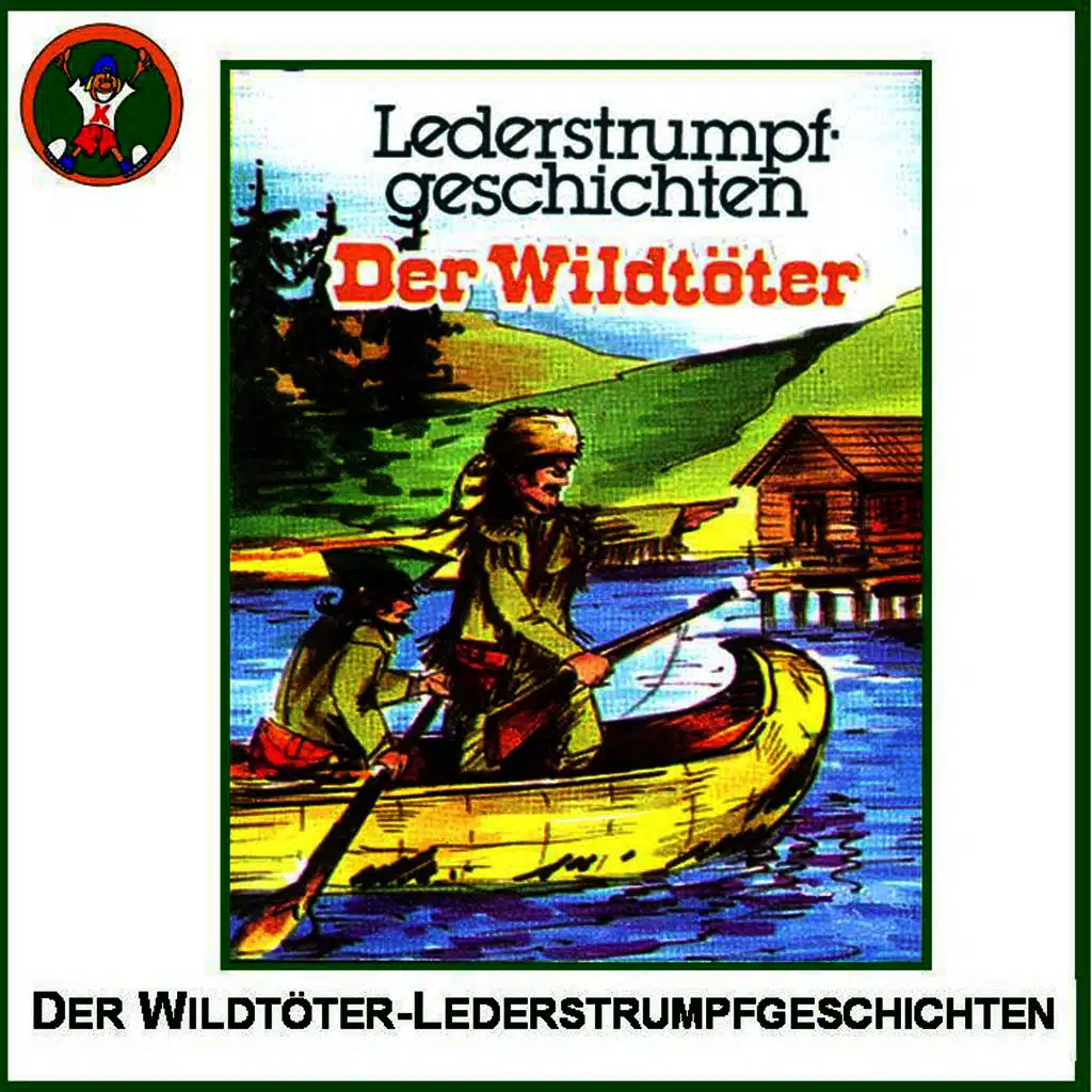 Der Wildtöter - Lederstrumpfgeschichten
