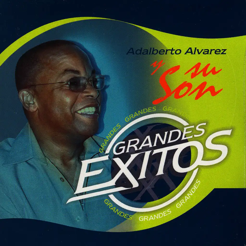 Adalberto Alvarez Y Su Son - Grandes Exitos (Adalberto Alvarez Greatest Hits)