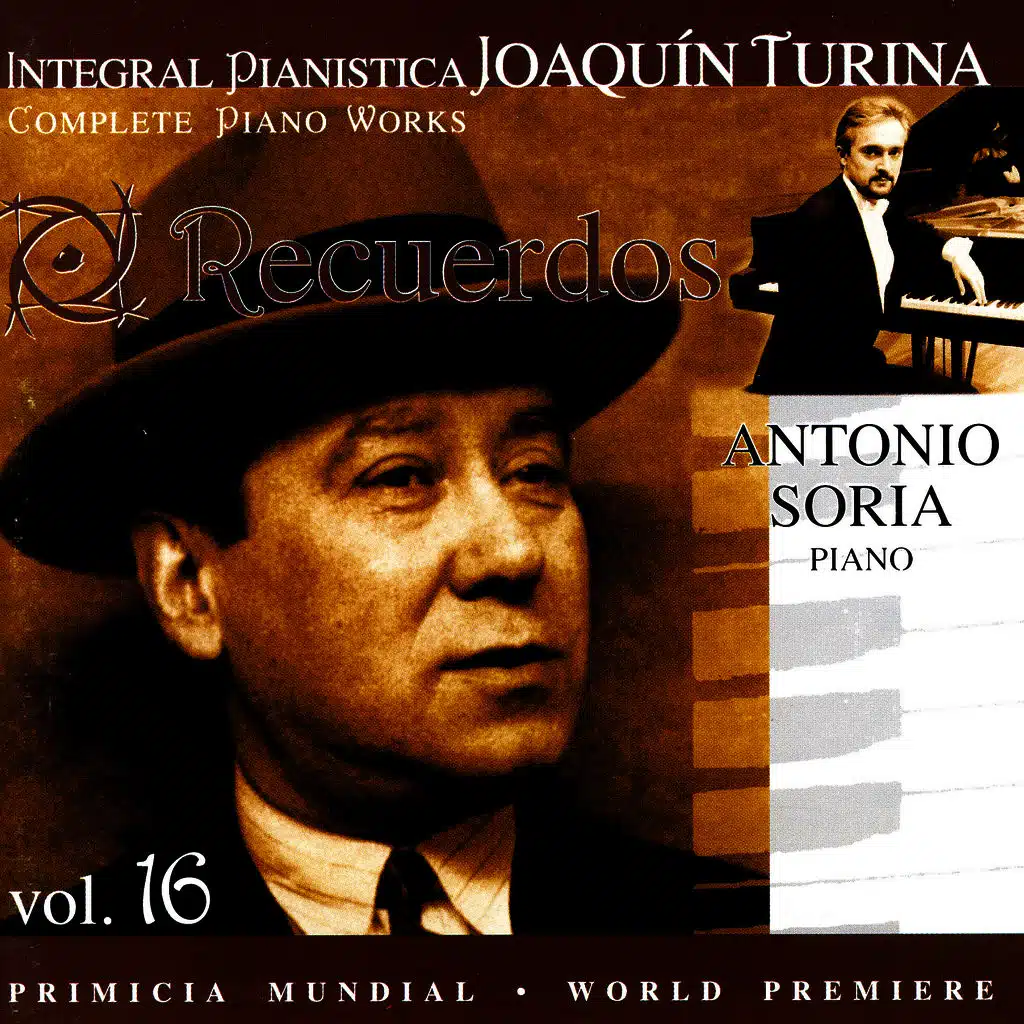 Joaquin Turina Complete Piano Works Vol 16 Recuerdos