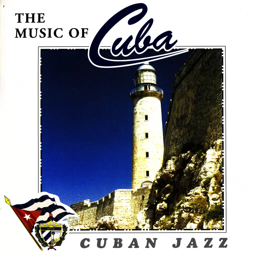 The Music Of Cuba - Cuban Jazz